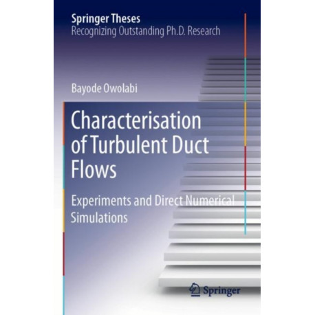 Characterisation of Turbulent Duct Flows: Experiments and Direct Numerical Simulations