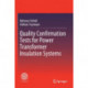 Quality Confirmation Tests for Power Transformer Insulation Systems