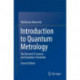 Introduction to Quantum Metrology: The Revised SI System and Quantum Standards