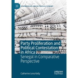 Party Proliferation and Political Contestation in Africa: Senegal in Comparative Perspective