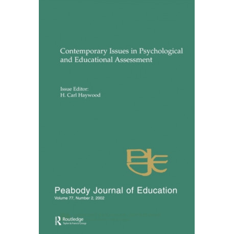 Contemporary Issues in Psychological and Educational Assessment: A Special Issue of peabody Journal of Education