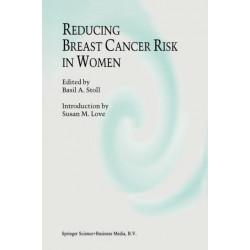 Reducing Breast Cancer Risk in Women: Introduction by Susan M. Love