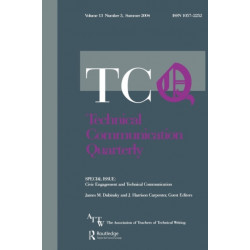 Civic Engagement and Technical Communication: A Special Issue of Technical Communication Quarterly