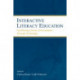 Interactive Literacy Education: Facilitating Literacy Environments Through Technology