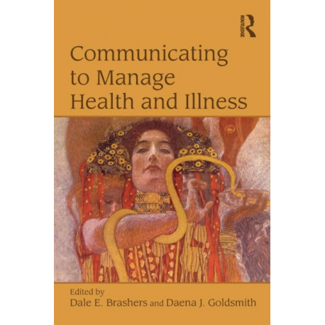 Communicating to Manage Health and Illness