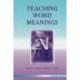 Teaching Word Meanings