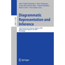 Diagrammatic Representation and Inference: 11th International Conference, Diagrams 2020, Tallinn, Estonia, August 24–28, 2020, Proceedings
