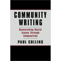 Community Writing: Researching Social Issues Through Composition