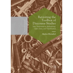Revisiting the Toolbox of Discourse Studies: New Trajectories in Methodology, Open Data, and Visualization