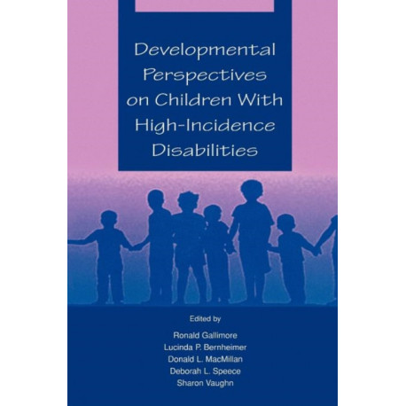 Developmental Perspectives on Children With High-incidence Disabilities