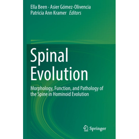 Spinal Evolution: Morphology, Function, and Pathology of the Spine in Hominoid Evolution