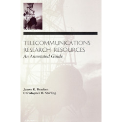 Telecommunications Research Resources: An Annotated Guide