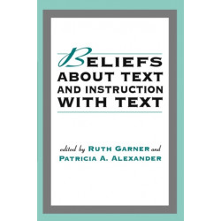 Beliefs About Text and Instruction With Text