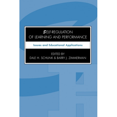 Self-regulation of Learning and Performance: Issues and Educational Applications