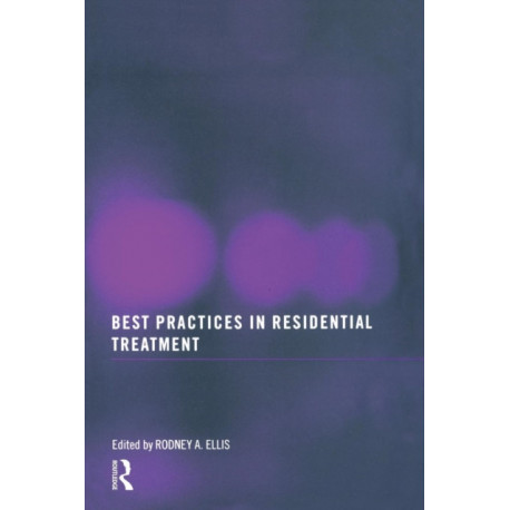 Best Practices in Residential Treatment