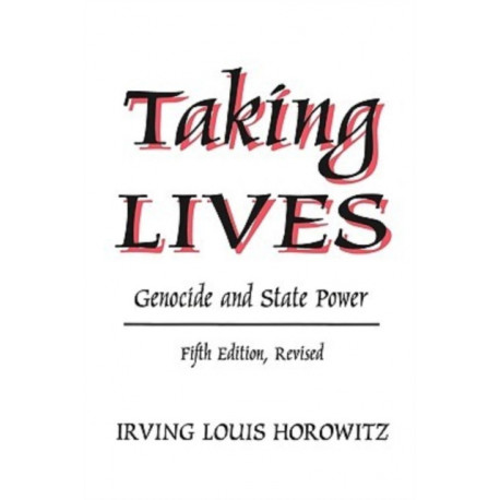 Taking Lives: Genocide and State Power
