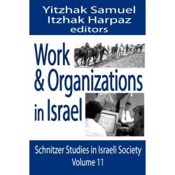 Work and Organizations in Israel