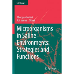 Microorganisms in Saline Environments: Strategies and Functions