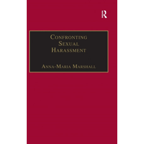 Confronting Sexual Harassment: The Law and Politics of Everyday Life