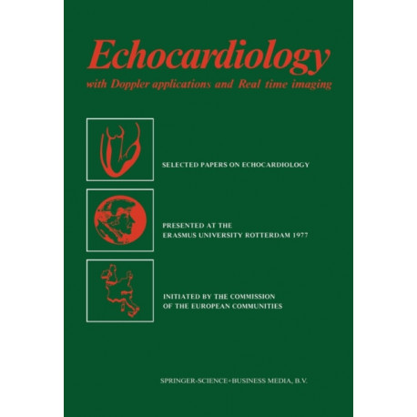 Echocardiology: with Doppler applications and Real time imaging