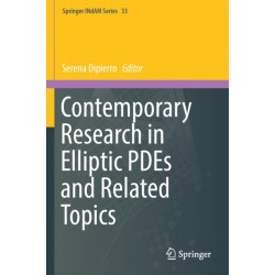 Contemporary Research in Elliptic PDEs and Related Topics