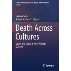 Death Across Cultures: Death and Dying in Non-Western Cultures