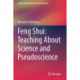 Feng Shui: Teaching About Science and Pseudoscience