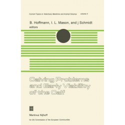 Calving Problems and Early Viability of the Calf: A Seminar in the EEC Programme of Coordination of Research on Beef Production held at Freising, Federal Republic of Germany, May 4–6, 1977