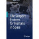 Life Support Systems for Humans in Space