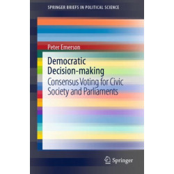 Democratic Decision-making: Consensus Voting for Civic Society and Parliaments