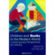 Children And Books In The Modern World: Contemporary Perspectives On Literacy