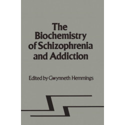 Biochemistry of Schizophrenia and Addiction: In Search of a Common Factor