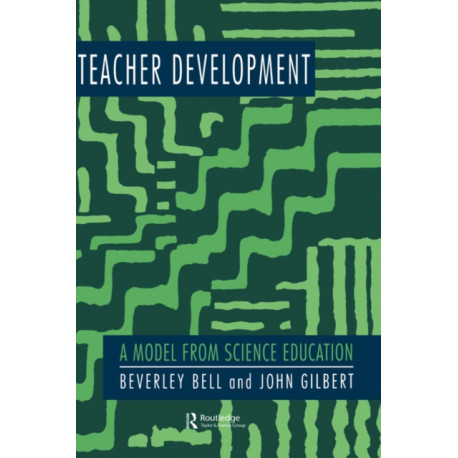 Teacher Development: A Model From Science Education
