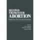 Second-Trimester Abortion: Perspectives After a Decade of Experience