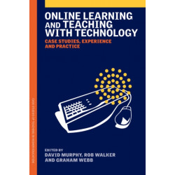 Online Learning and Teaching with Technology: Case Studies, Experience and Practice