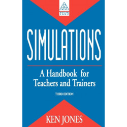 Simulations: a Handbook for Teachers and Trainers: A Handbook for Teachers and Trainers