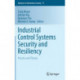 Industrial Control Systems Security and Resiliency: Practice and Theory