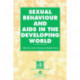 Sexual Behaviour and AIDS in the Developing World