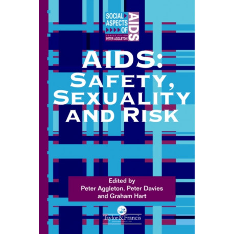 Aids: Safety, Sexuality and Risk
