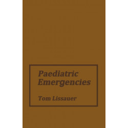 Paediatric Emergencies: A Practical Guide to Acute Paediatrics