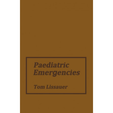 Paediatric Emergencies: A Practical Guide to Acute Paediatrics