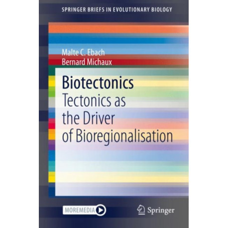 Biotectonics: Tectonics as the Driver of Bioregionalisation