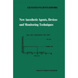 New Anesthetic Agents, Devices and Monitoring Techniques: Annual Utah Postgraduate Course in Anesthesiology 1983