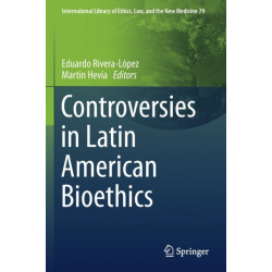 Controversies in Latin American Bioethics