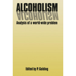 Alcoholism: Analysis of a World-Wide Problem