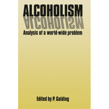 Alcoholism: Analysis of a World-Wide Problem