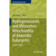 Hydrogenosomes and Mitosomes: Mitochondria of Anaerobic Eukaryotes