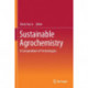 Sustainable Agrochemistry: A Compendium of Technologies