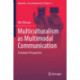 Multiculturalism as Multimodal Communication: A Semiotic Perspective