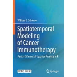 Spatiotemporal Modeling of Cancer Immunotherapy: Partial Differential Equation Analysis in R